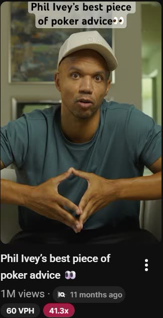 Phil Ivey poker advice video, 1M views